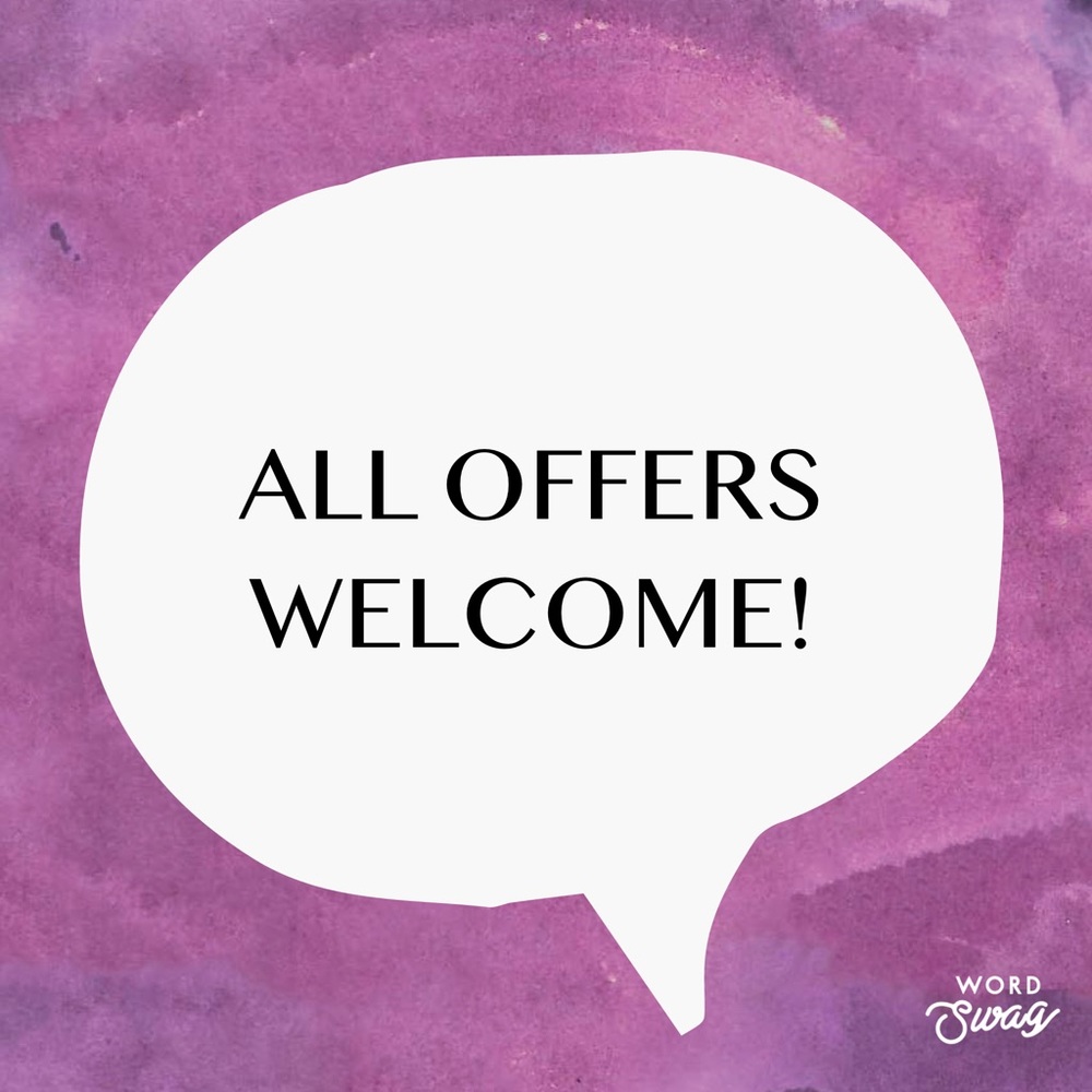 ALL OFFERS WELCOME!